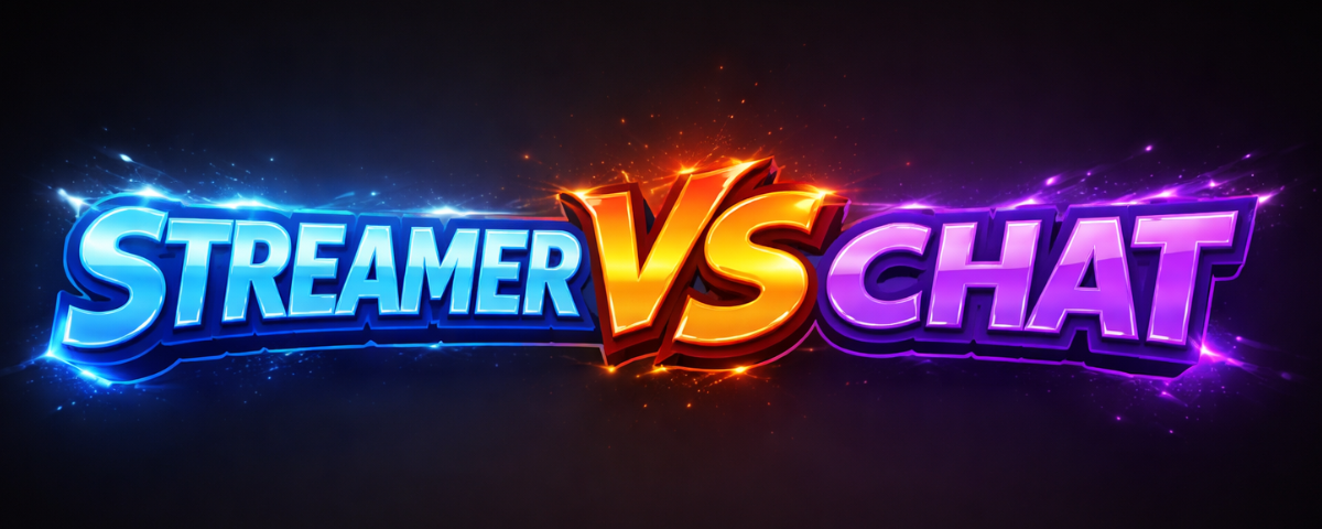Streamer vs Chat